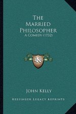 The Married Philosopher: A Comedy (1732)