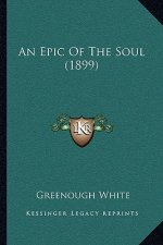 An Epic Of The Soul (1899)
