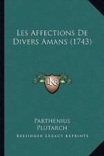 Les Affections De Divers Amans (1743)