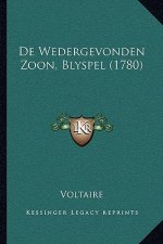 De Wedergevonden Zoon, Blyspel (1780)