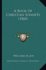 A Book Of Christian Sonnets (1860)