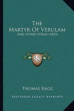 The Martyr Of Verulam: And Other Poems (1835)