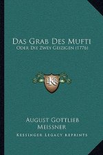 Das Grab Des Mufti: Oder Die Zwey Geizigen (1776)