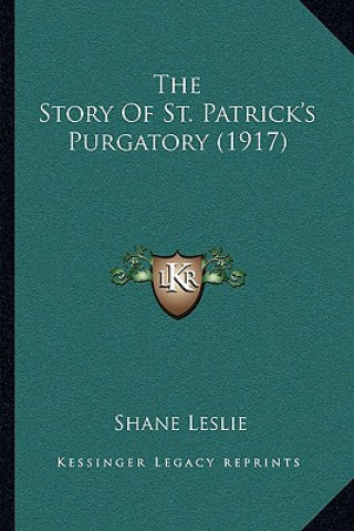 The Story Of St. Patrick's Purgatory (1917)