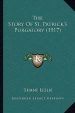 The Story Of St. Patrick's Purgatory (1917)