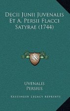 Decii Junii Juvenalis Et A. Persii Flacci Satyrae (1744)