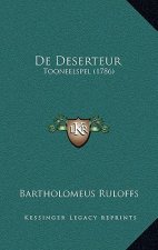 De Deserteur: Tooneelspel (1786)