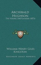 Archibald Hughson: The Young Shetlander (1873)