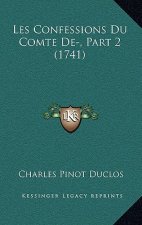 Les Confessions Du Comte De-, Part 2 (1741)