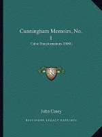 Cunningham Memoirs, No. 1: Cubic Transformations (1880)