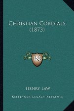 Christian Cordials (1873)