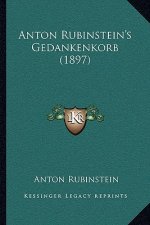 Anton Rubinstein's Gedankenkorb (1897)