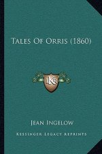 Tales Of Orris (1860)