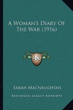 A Woman's Diary Of The War (1916)