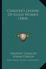 Chaucer's Legend Of Good Women (1864)