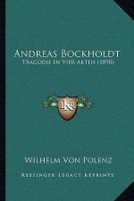 Andreas Bockholdt: Tragodie In Vier Akten (1898)