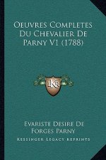 Oeuvres Completes Du Chevalier De Parny V1 (1788)