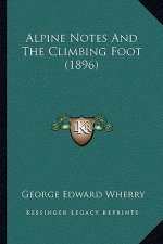Alpine Notes And The Climbing Foot (1896)