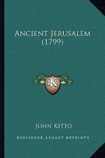 Ancient Jerusalem (1799)