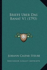 Briefe Uber Das Banat V1 (1793)