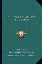 Les Loix De Minos: Tragedie (1773)