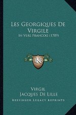 Les Georgiques De Virgile: In Vers Francois (1789)