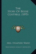 The Story Of Bessie Costrell (1895)