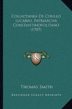 Collectanea De Cyrillo Lucario, Patriarcha Constantinopolitano (1707)