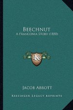 Beechnut: A Franconia Story (1850)