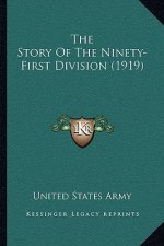 The Story Of The Ninety-First Division (1919)
