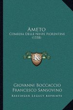 Ameto: Comedia Delle Ninfe Fiorentine (1558)
