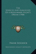 The Sources And Analogues Of A Midsummer Night's Dream (1908)