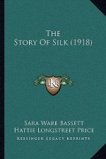 The Story Of Silk (1918)