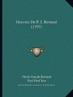 Oeuvres De P. J. Bernard (1797)