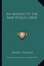 An Answer To The Abbe Dubois (1824)