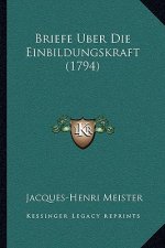 Briefe Uber Die Einbildungskraft (1794)