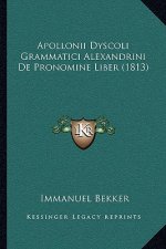 Apollonii Dyscoli Grammatici Alexandrini De Pronomine Liber (1813)