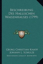 Beschreibung Des Hallischen Waisenhauses (1799)
