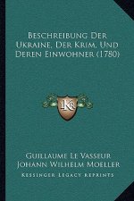 Beschreibung Der Ukraine, Der Krim, Und Deren Einwohner (1780)