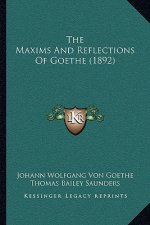 The Maxims and Reflections of Goethe (1892)