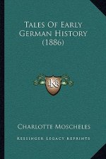 Tales Of Early German History (1886)