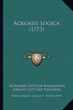 Acroasis Logica (1773)