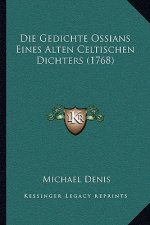 Die Gedichte Ossians Eines Alten Celtischen Dichters (1768)