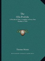 The Olla Podrida: A Periodical Work, Complete In Forty-Four Numbers (1788)