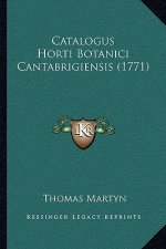 Catalogus Horti Botanici Cantabrigiensis (1771)