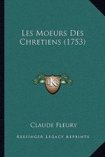 Les Moeurs Des Chretiens (1753)