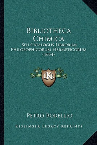 Bibliotheca Chimica: Seu Catalogus Librorum Philosophicorum Hermeticorum (1654)
