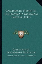 Callimachi Hymni Et Epigrammata Maximam Partem (1741)