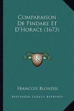 Comparaison De Pindare Et D'Horace (1673)