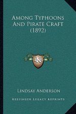Among Typhoons And Pirate Craft (1892)